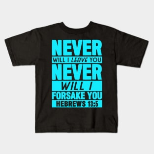 Hebrews 13:5 Kids T-Shirt